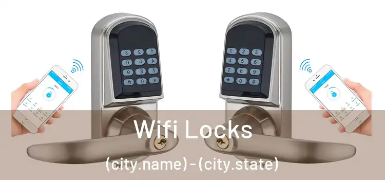  Wifi Locks (city.name) - (city.state)